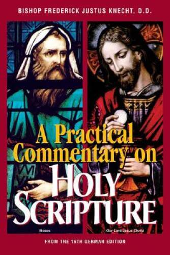 A Practical Commentary on Holy Scripture - Paperback - VERY GOOD