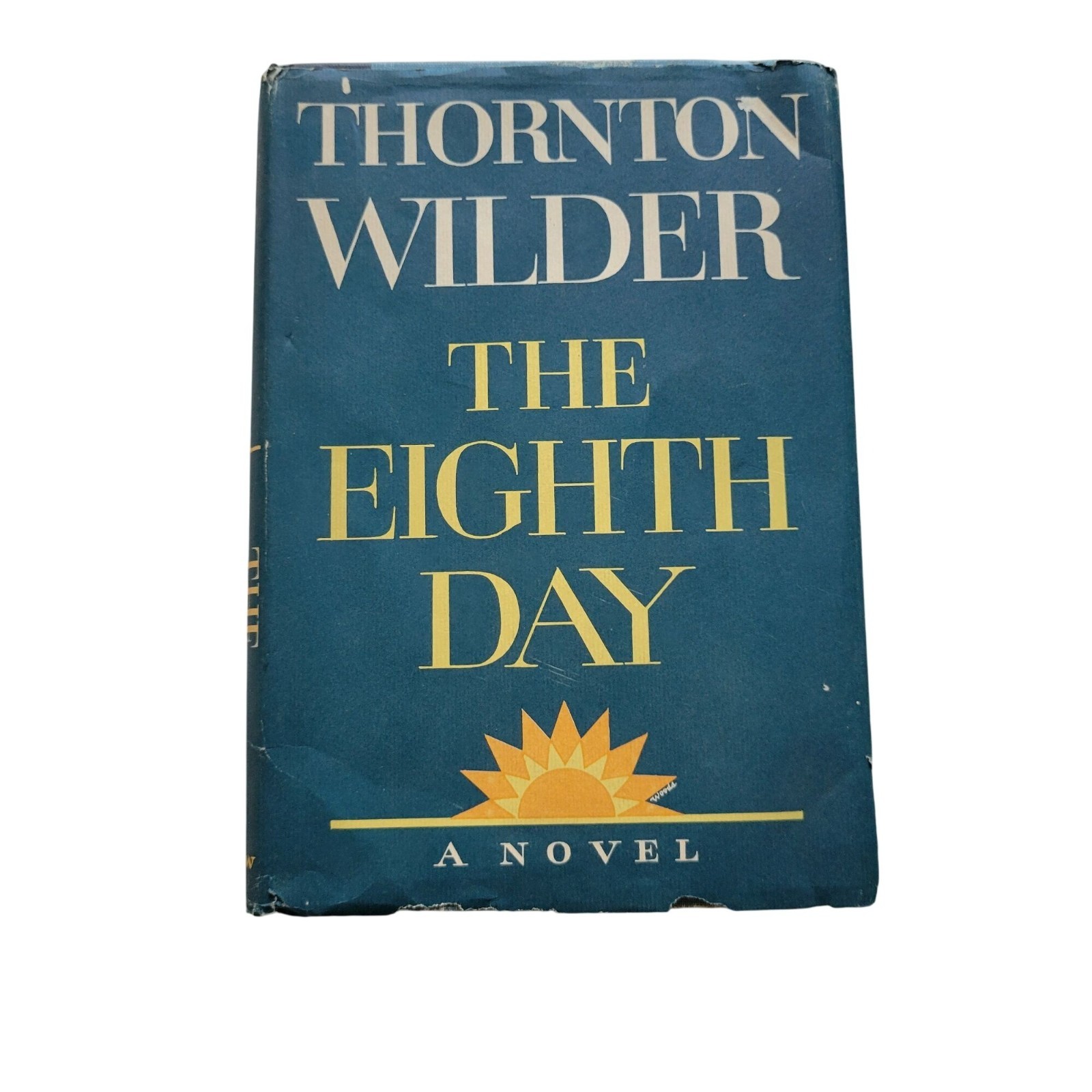 Thornton Wilder The Eighth Day First Edition Hardcover Book DJ 1967 Novel