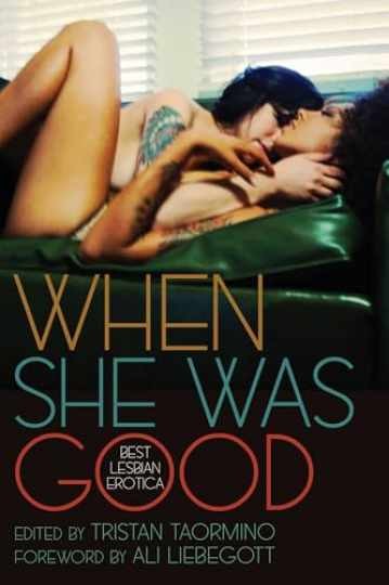 When She Was Good: Best Lesbian - Paperback, by Taormino Tristan - Very Good