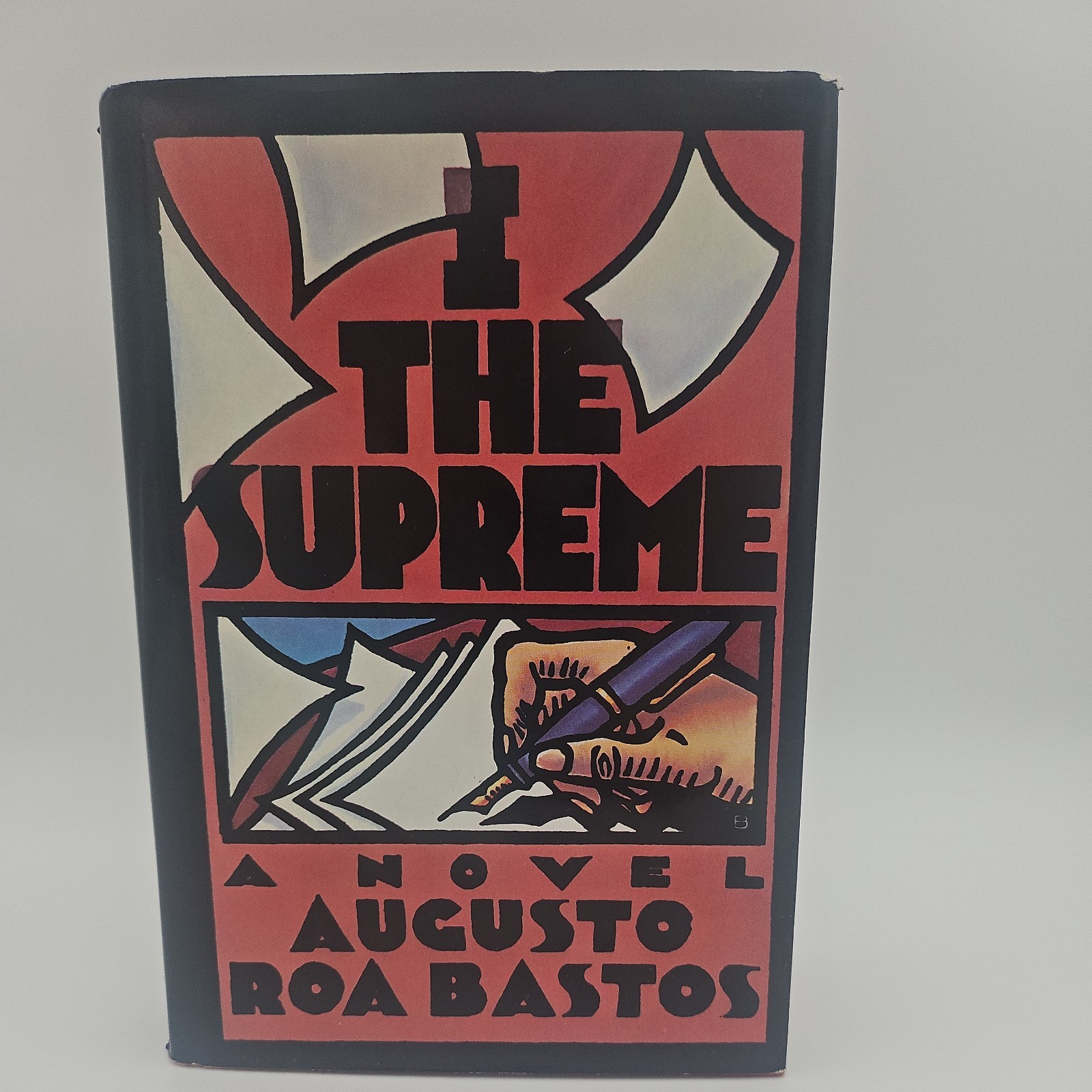 I The Supreme by Augusto Roa Bastos First Edition 1986 Hardcover I The Supreme by Augusto Roa Bastos First Edition 1986 Hardcover