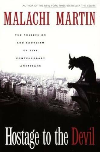 Hostage to the Devil: The Possession and Exorcism of Five Contempora - VERY GOOD
