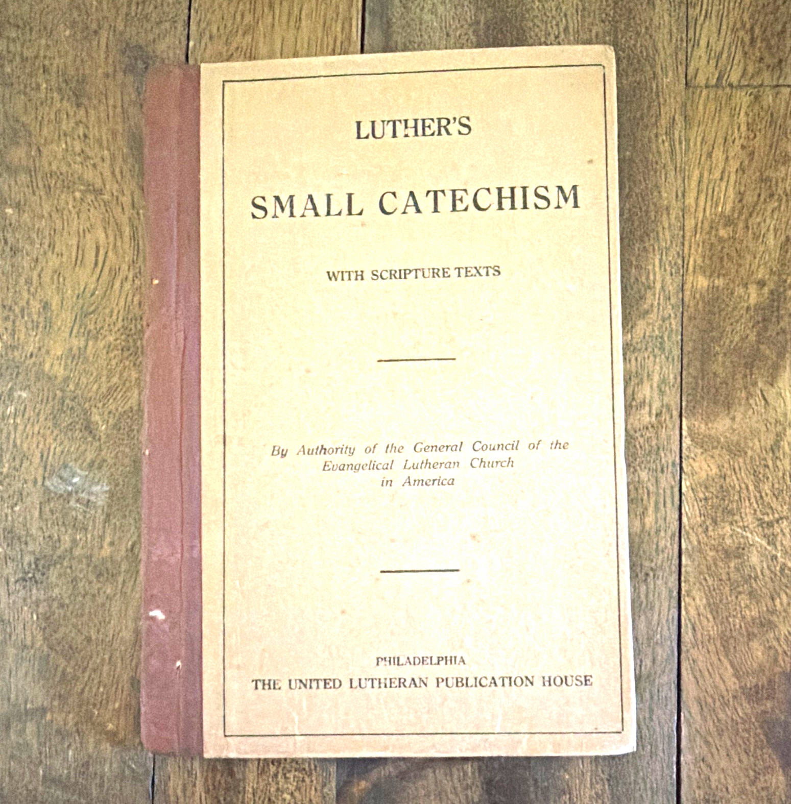 Luther\'s Small Catechism w/ Scripture Texts by Martin Luther (1874, HC)