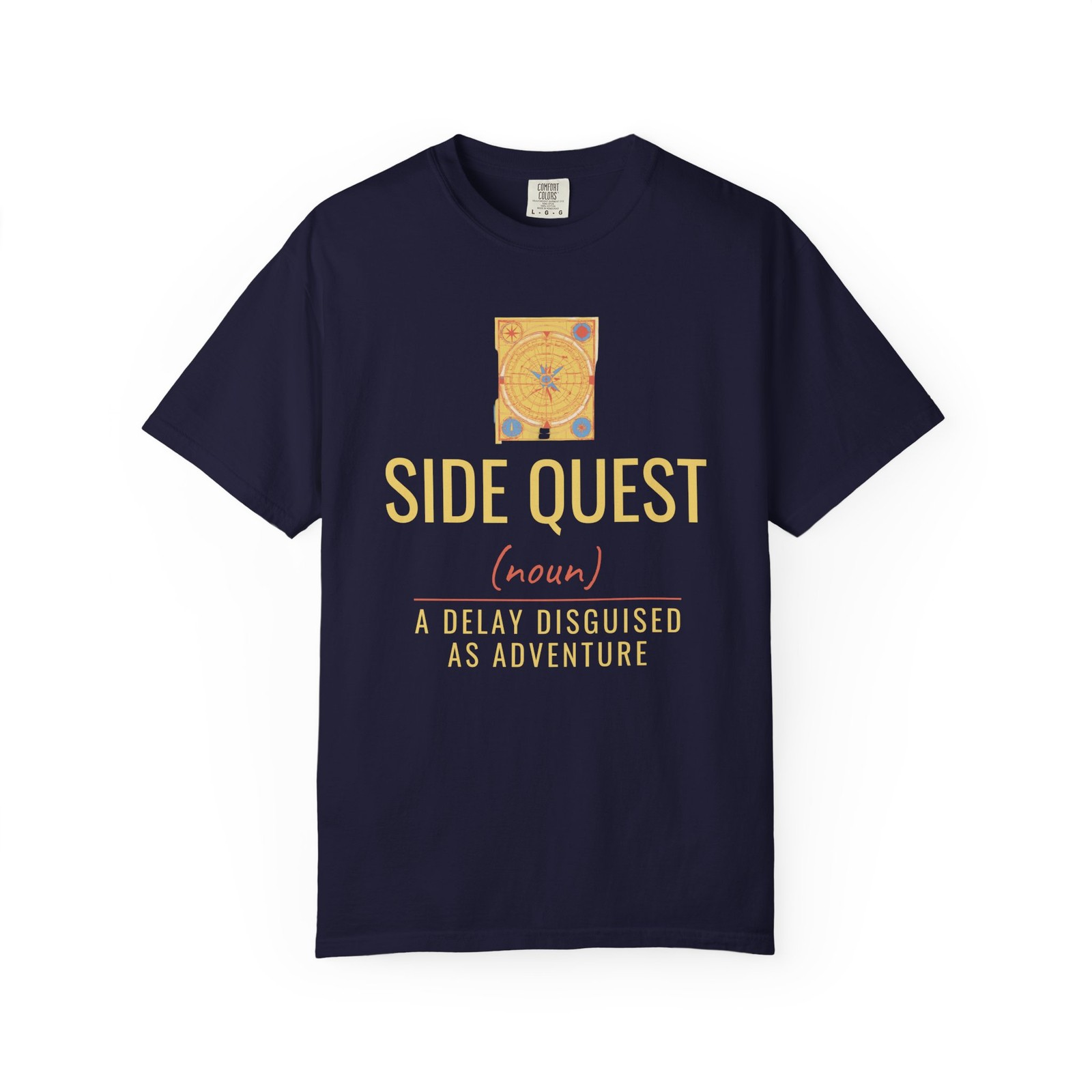Side Quest A Delay Disguised As Adventure Comfort Colors T-Shirt