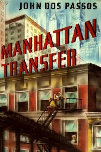 Manhattan Transfer - Paperback By Dos Passos, John - VERY GOOD Manhattan Transfer - Paperback By Dos Passos, John - VERY GOOD