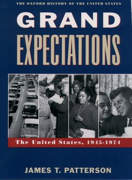 Grand Expectations : The United States, 1945-1974 Paperback James Grand Expectations : The United States, 1945-1974 Paperback James