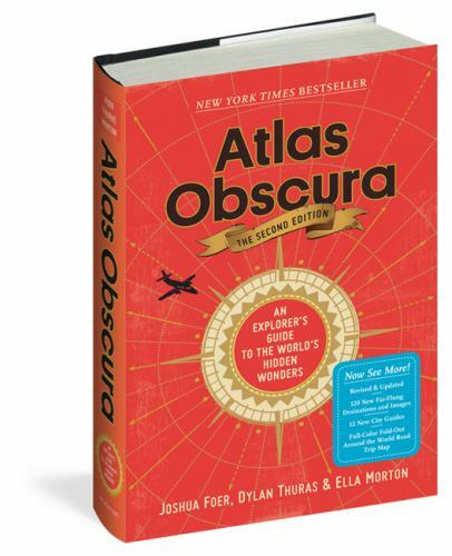 Atlas Obscura, 2nd Edition: An Explorer\'s Guide to the World\'s Hidden Wonders (A