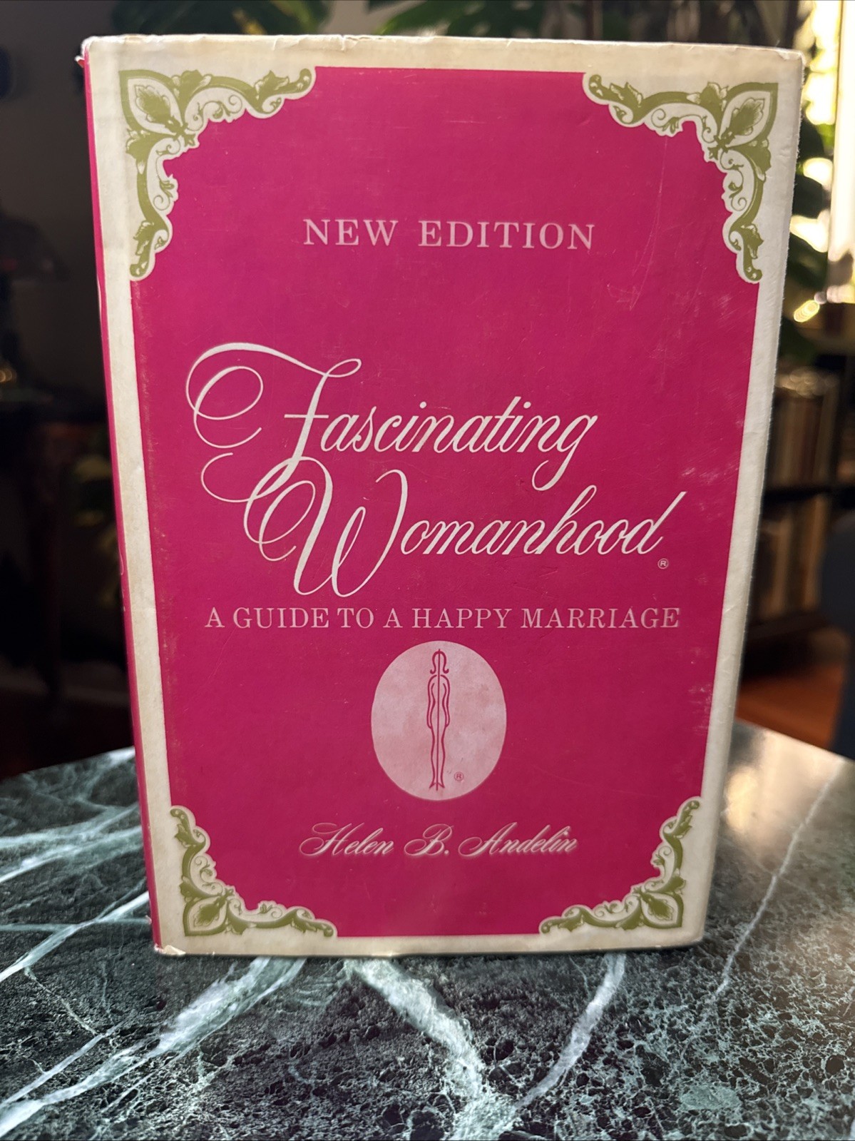 Fascinating Womanhood Guide Happy Marriage Helen Andelin 1974 Vintage Hardcover