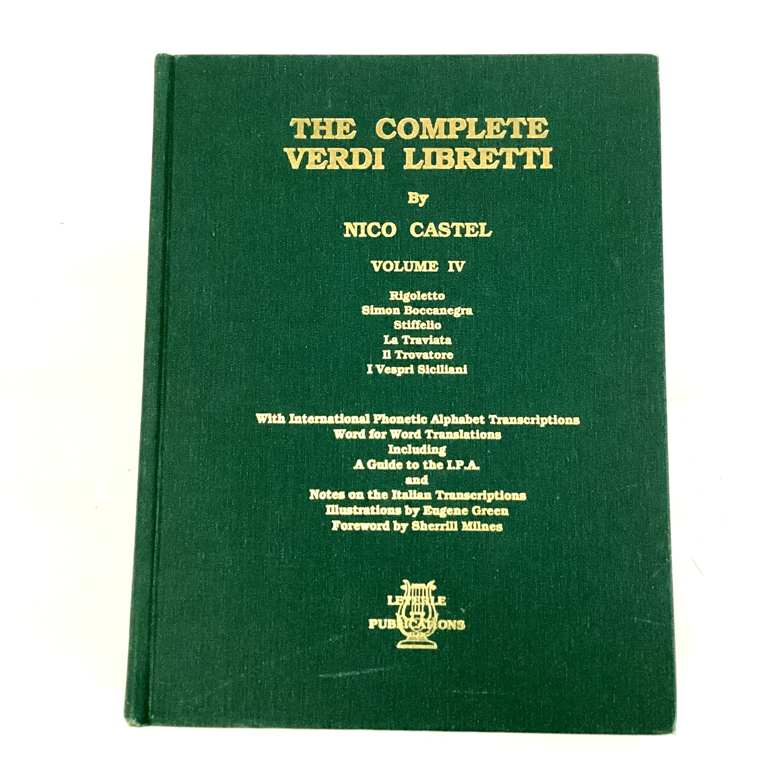 THE COMPLETE VERDI LIBRETTI by Nico Castel HC 1996