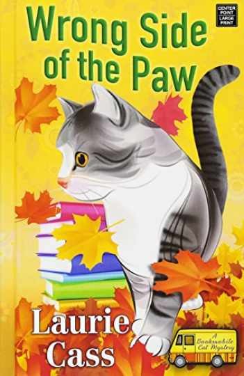 Wrong Side of the Paw (A - Library Binding, by Cass Laurie - Acceptable