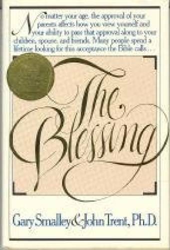 The Blessing - Hardcover By Smalley, Gary - GOOD The Blessing - Hardcover By Smalley, Gary - GOOD