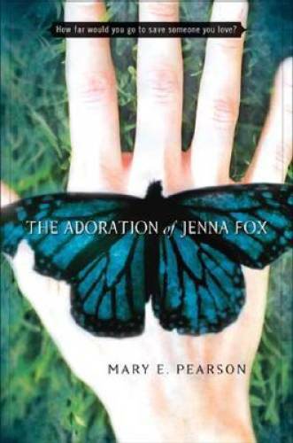 The Adoration of Jenna Fox (The Jenna Fox Chronicles) - Hardcover - GOOD The Adoration of Jenna Fox (The Jenna Fox Chronicles) - Hardcover - GOOD