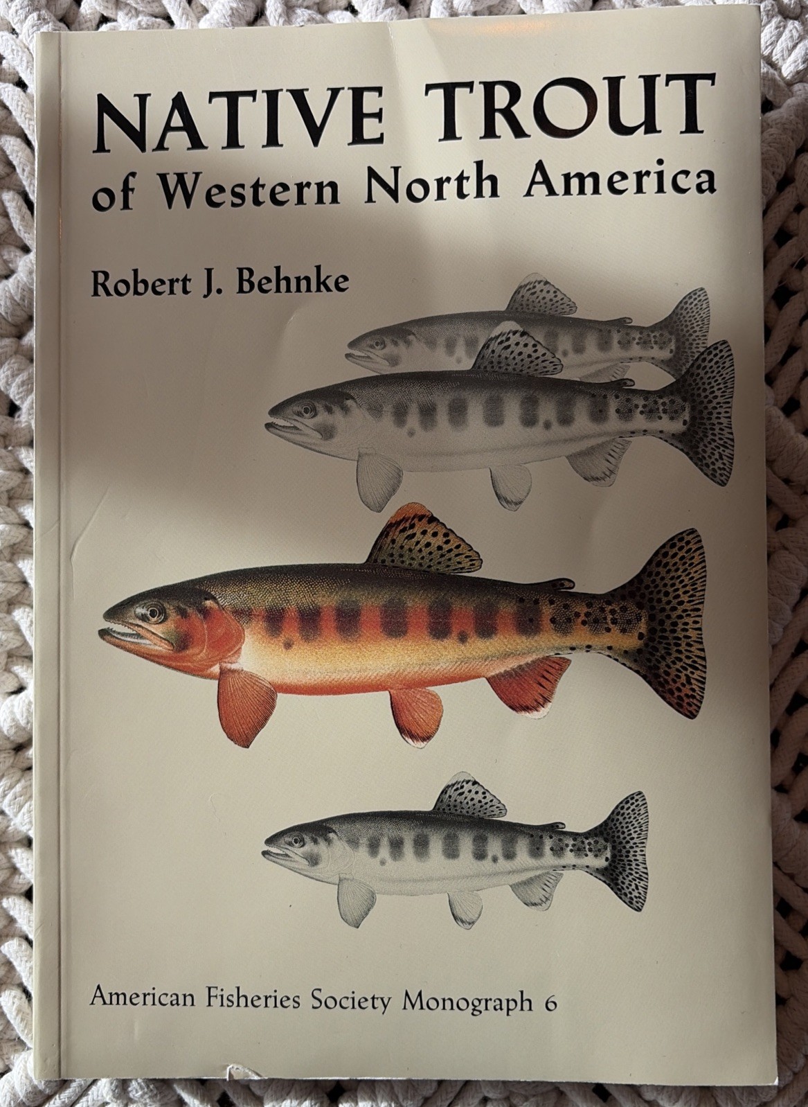 Native Trout of Western North America (AFS Monograph 6) Robert J. Behnke 1992