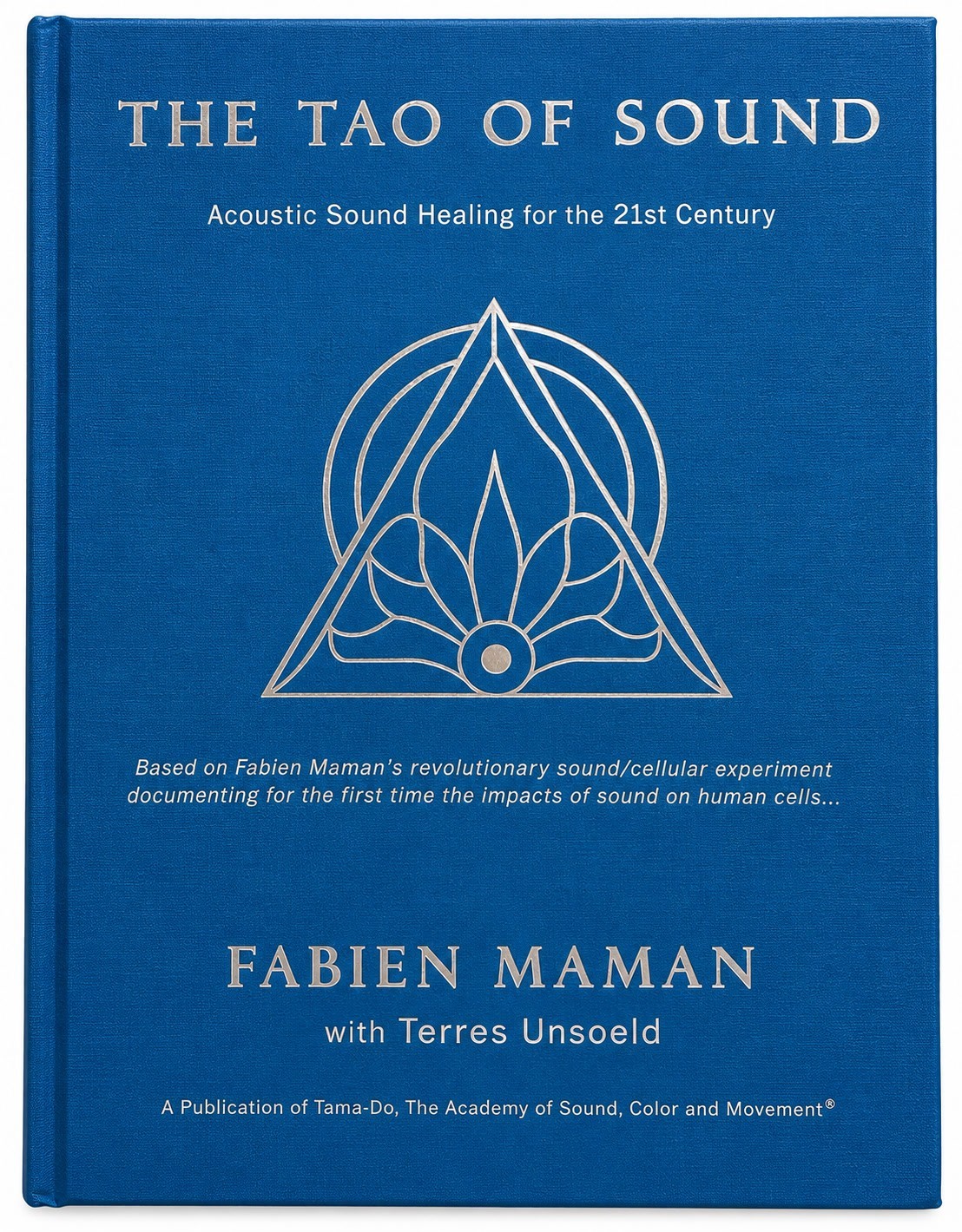 The Tao of Sound Fabien Maman Hardcover Sound Healing 2008 9780979552557