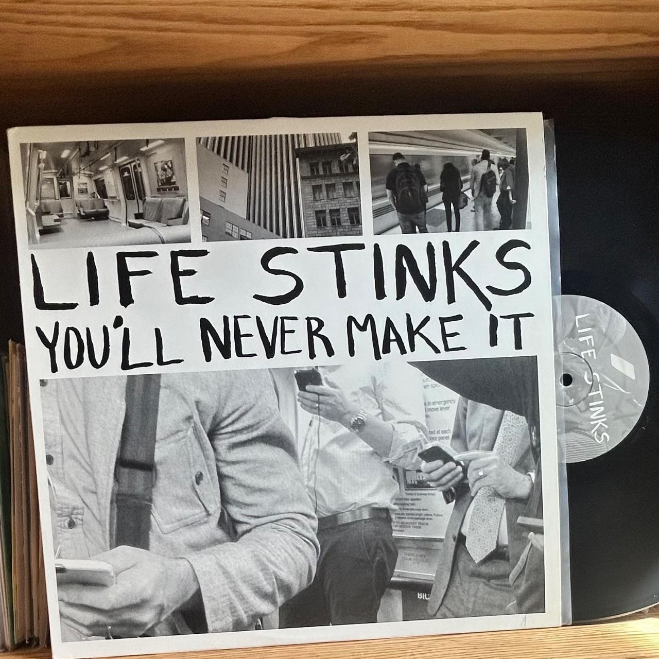 Life Stinks - You’ll Never Make it black vinyl LP VG+/VG+ Great condition Life Stinks - You’ll Never Make it black vinyl LP VG+/VG+ Great condition