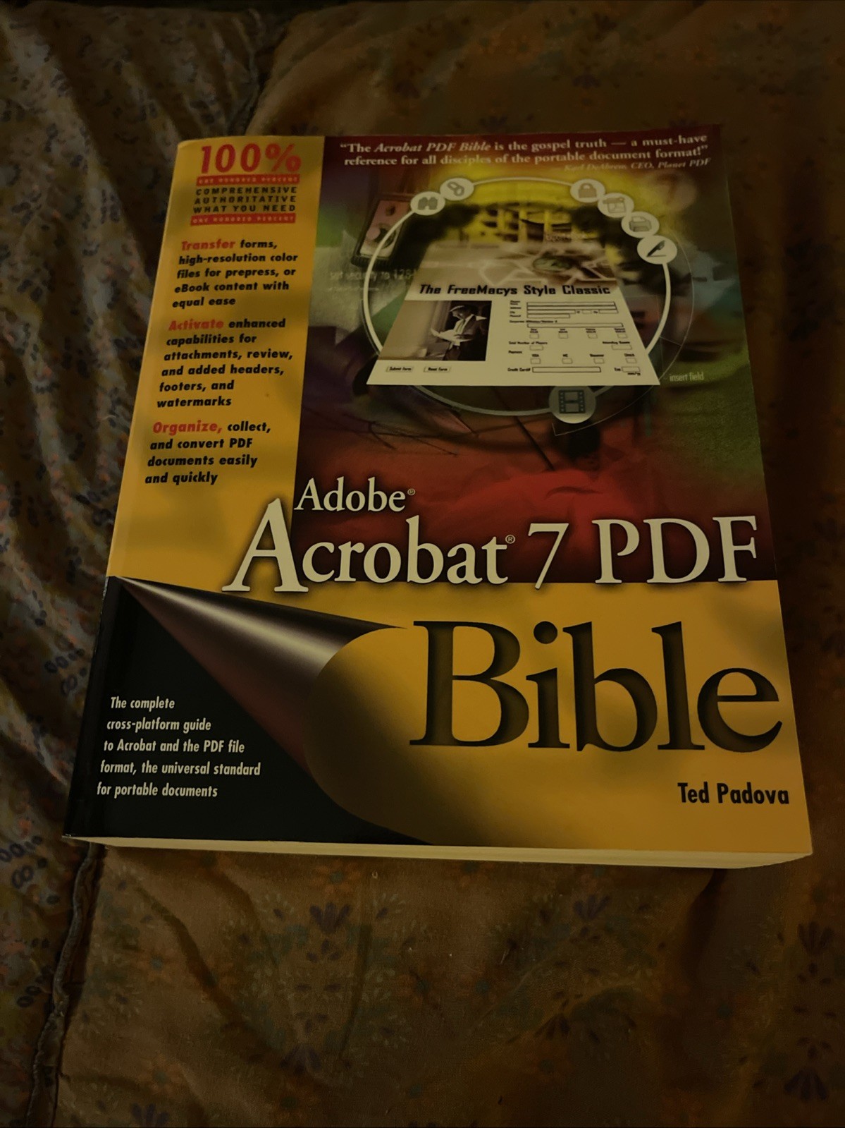 Bible Ser.: Adobe Acrobat 7 PDF Bible by Ted Padova (2005, Trade Paperback) Bible Ser.: Adobe Acrobat 7 PDF Bible by Ted Padova (2005, Trade Paperback)