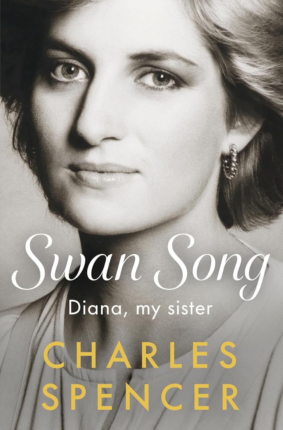 Swan Song - Diana, my sister (Hardcover)