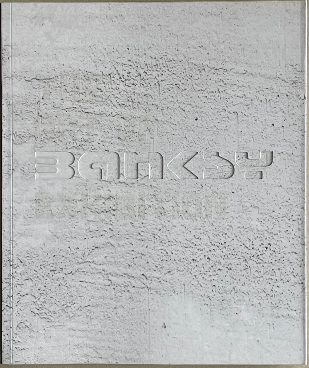The Art of Banksy Exhibition / softcover The Art of Banksy Exhibition / softcover