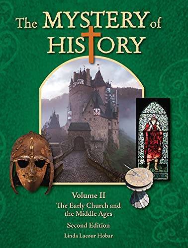 THE MYSTERY OF HISTORY VOLUME II 2nd Edition HOBAR Early Church Hardcover - GOOD
