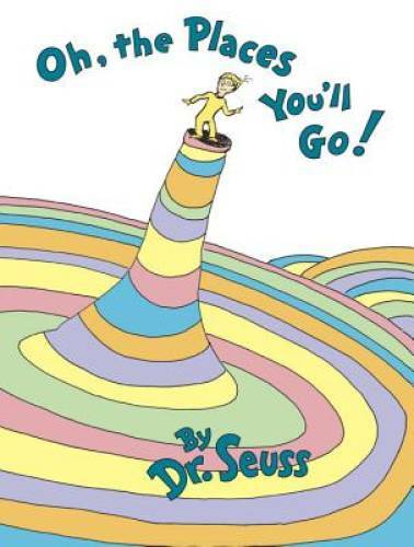 Oh, The Places You\'ll Go - Hardcover By Seuss, Dr. - VERY GOOD Oh, The Places You\'ll Go - Hardcover By Seuss, Dr. - VERY GOOD