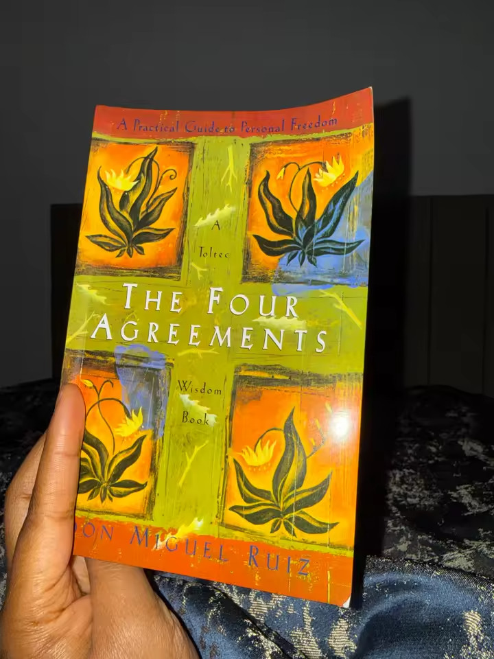 The Four Agreements: A Practical Guide The Four Agreements: A Practical Guide