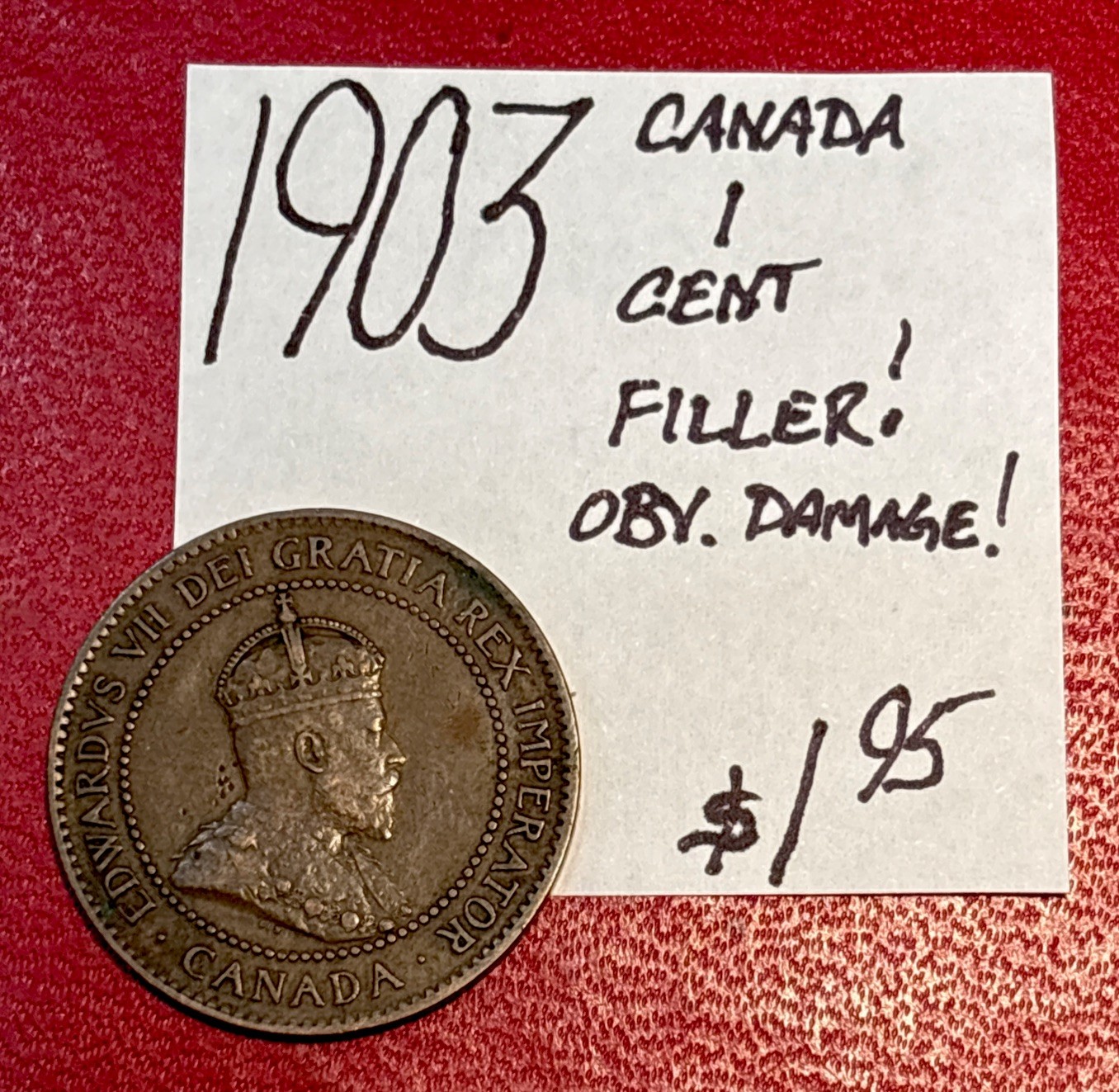 1903 Canada 1 Cent Coin (Low Grade Filler) “OBV. Damage” ENN Coins