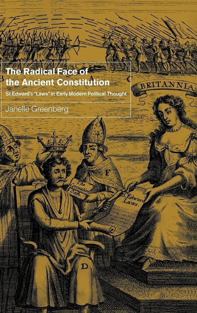 The Radical Face of the Ancient Constitution by Janelle Greenberg - GOOD
