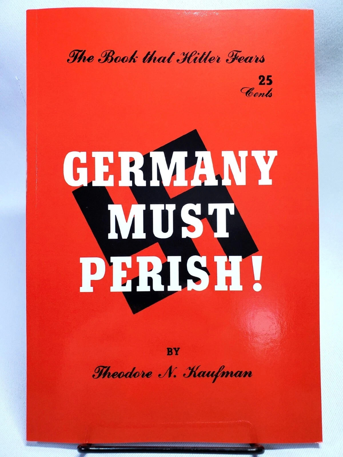 Germany Must Perish : by Theodore N. Kaufman, Paperback.