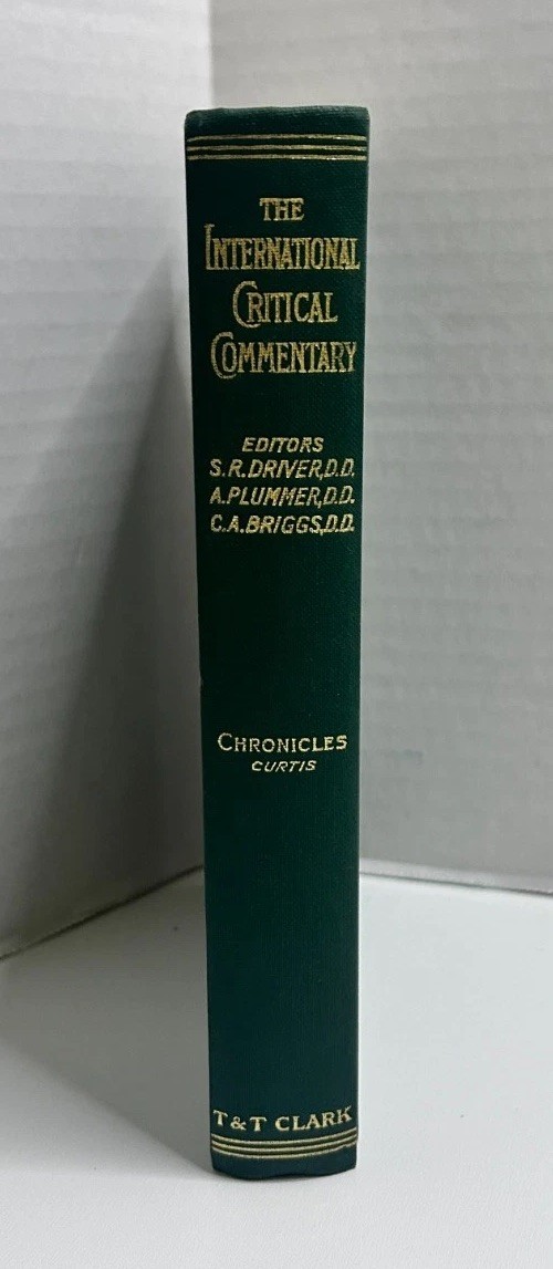 The International Critical Commentary on Chronicles Bible Commentary Curtis 1976