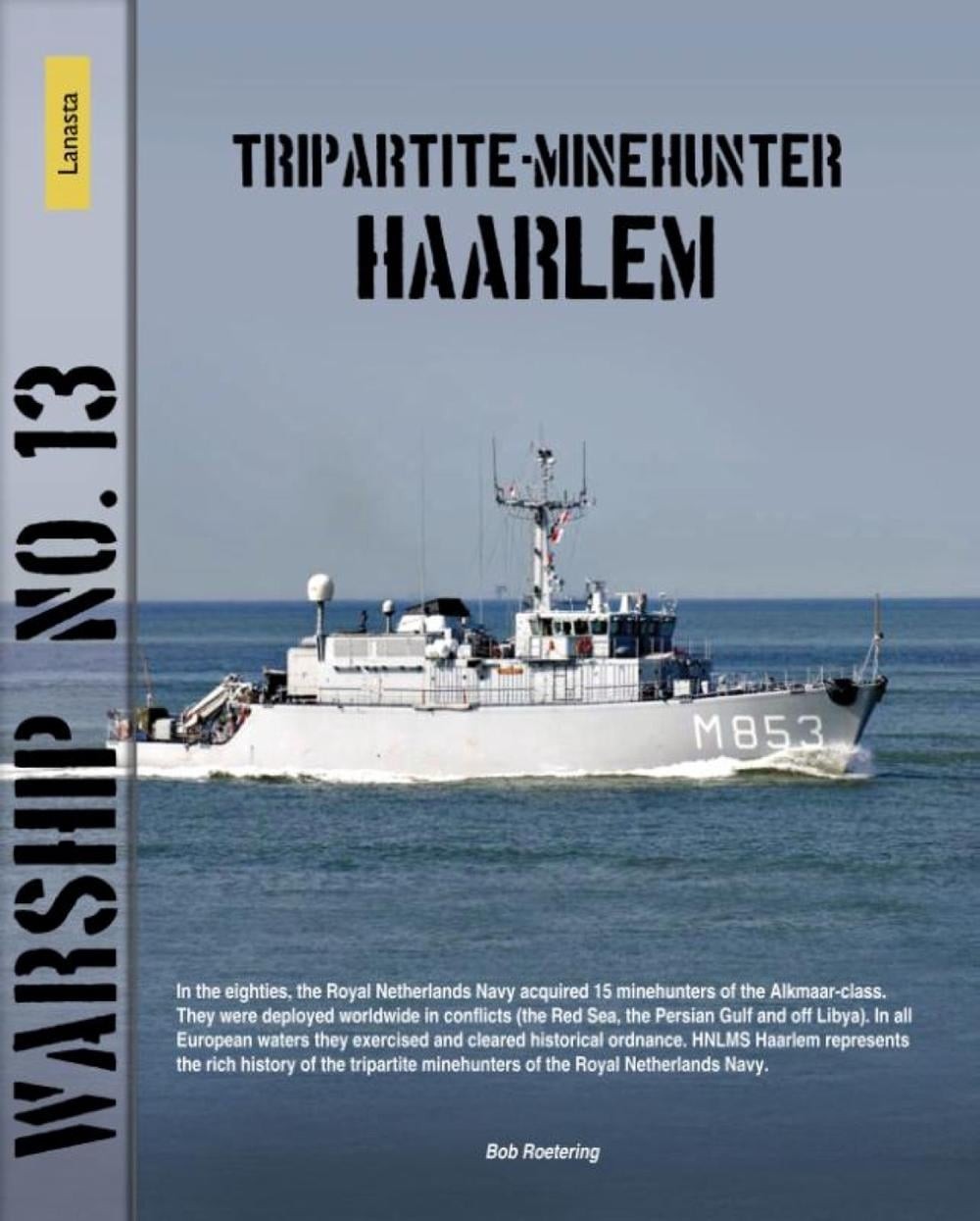 Tripartite minehunter Haarlem by Bob Roetering (English) Paperback Book