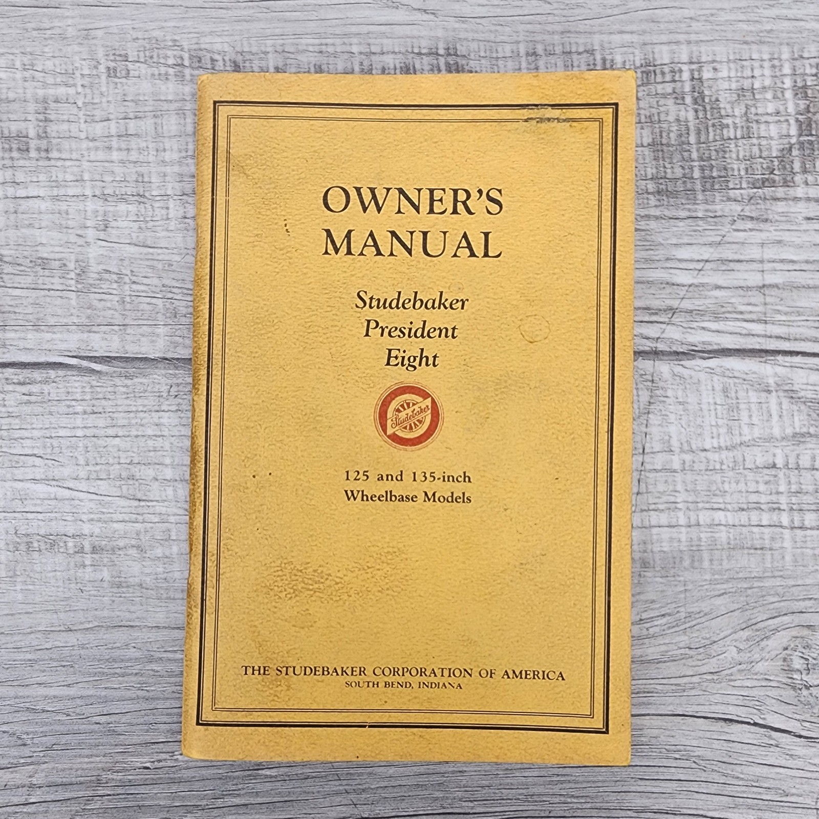 1929 Studebaker President Eight Owners Manual 125 & 135 Inch Wheelbase Models