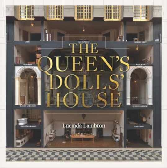 The Queen’s Dolls’ House (Royal - Hardcover, by Lambton Lucinda - Very Good