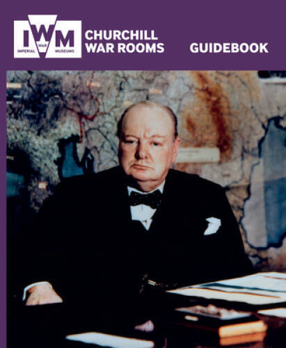 Churchill War Rooms Guidebook - Paperback By Imperial War Museums - GOOD Churchill War Rooms Guidebook - Paperback By Imperial War Museums - GOOD