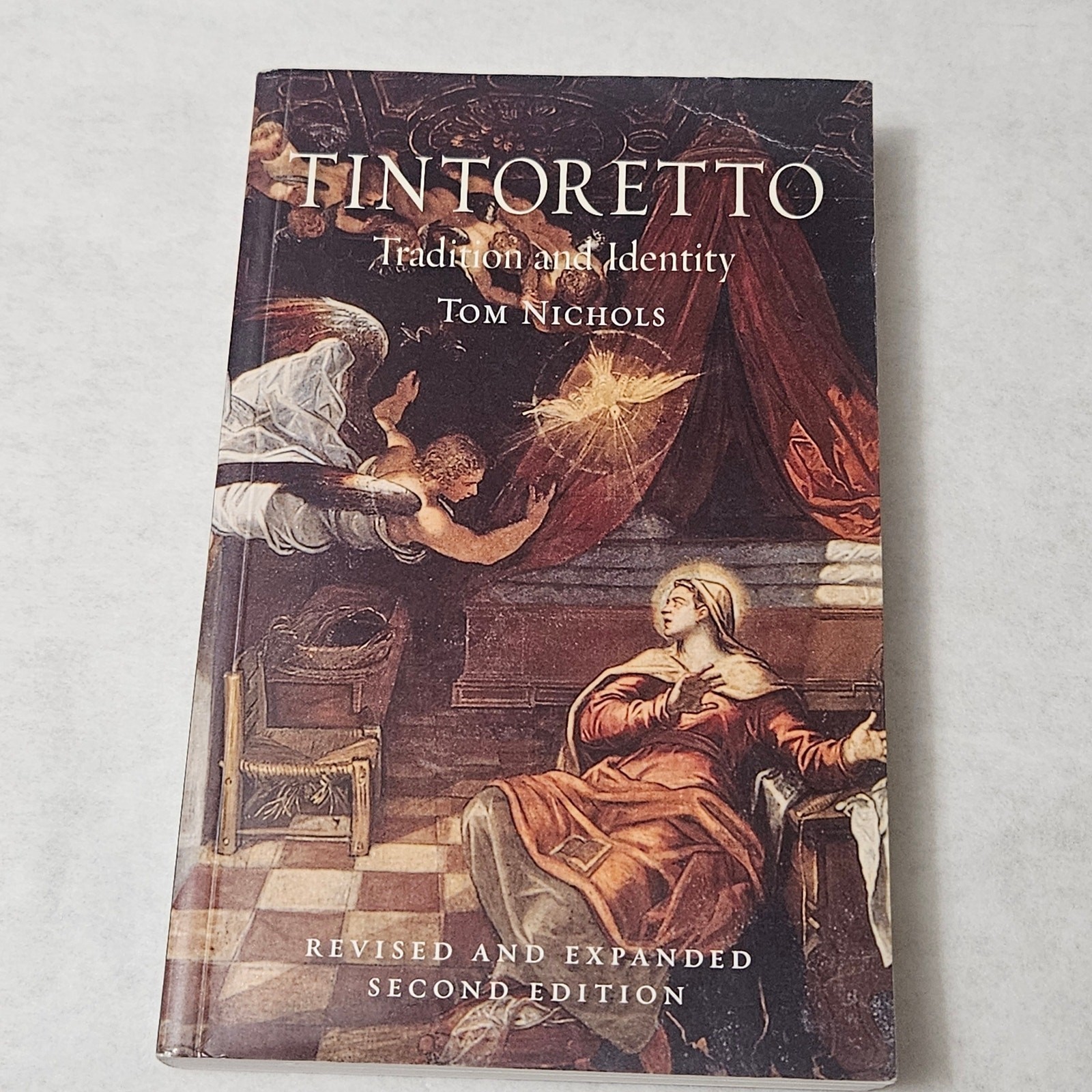 Tintoretto Tradition and Identity by Tom Nichols 2015 paperback