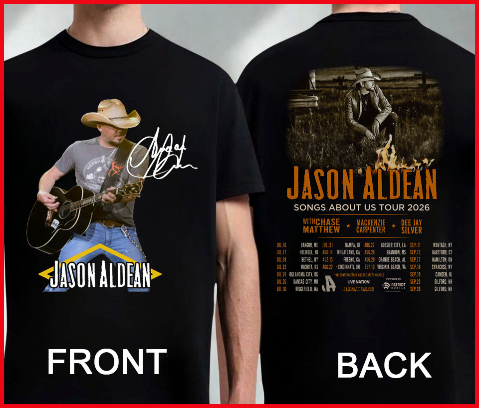 Jason Aldean 2026 T Shirt, Songs About Us Tee, Double Sided Concert Gift HP396DC