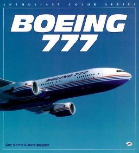 Boeing 777 (Enthusiast Color) - Paperback By Guy Norris - GOOD