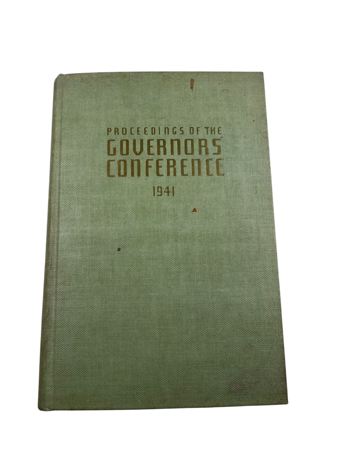 Proceedings of the Governors\' Conference 1941 33rd Annual Meeting History