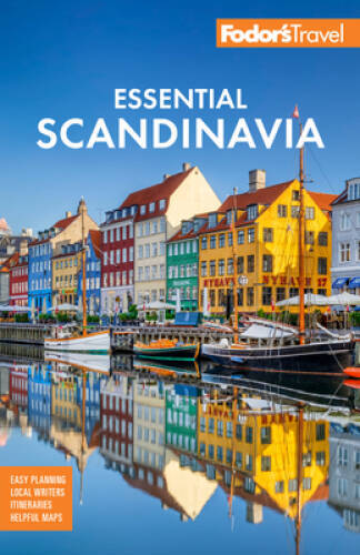 Fodors Essential Scandinavia: The Best of Norway, Sweden, Denmark, Finla - GOOD