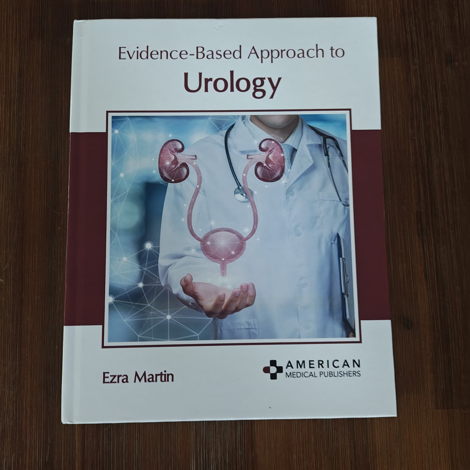 Evidence-based Approach to Urology American Medical Publishers 9798887405490 Evidence-based Approach to Urology American Medical Publishers 9798887405490