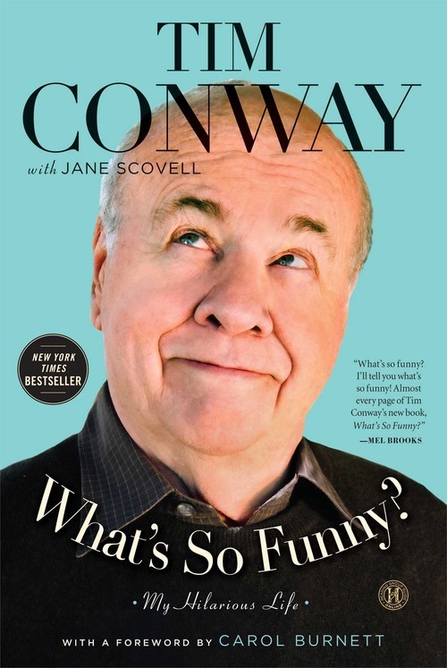 What's So Funny?: My Hilarious Life, Tim Conway