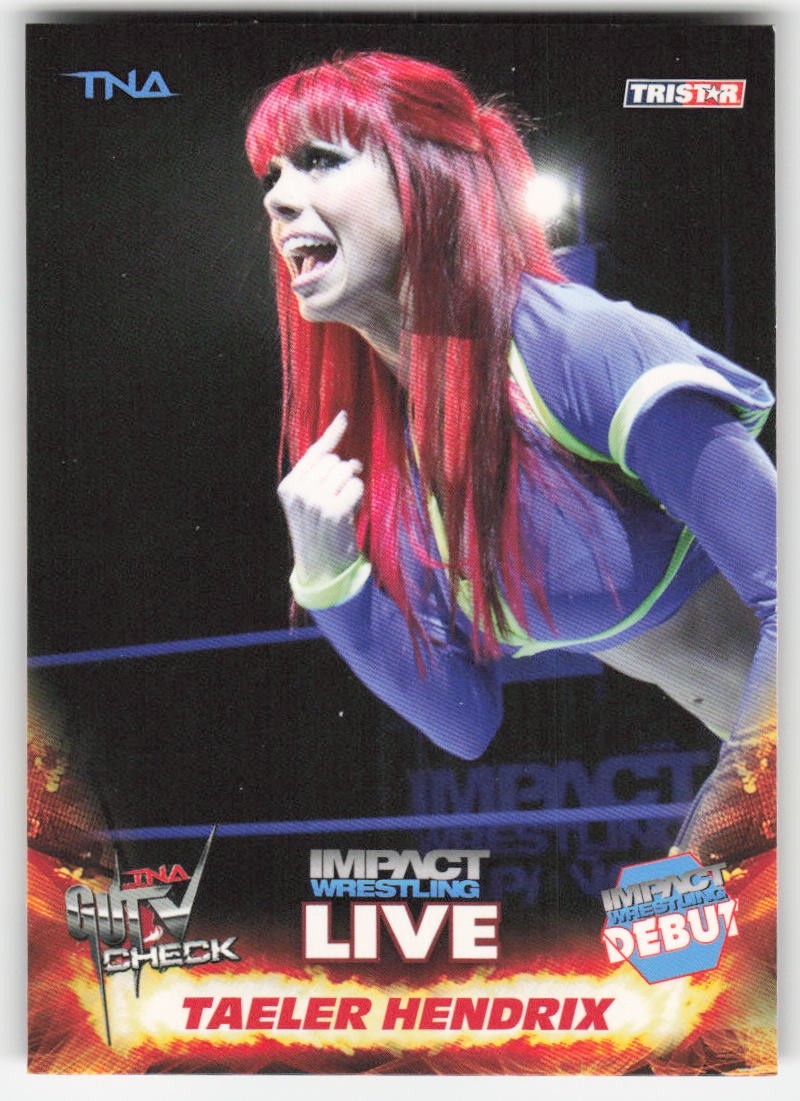 2013 TriStar TNA Impact Live Taeler Hendrix RC #81