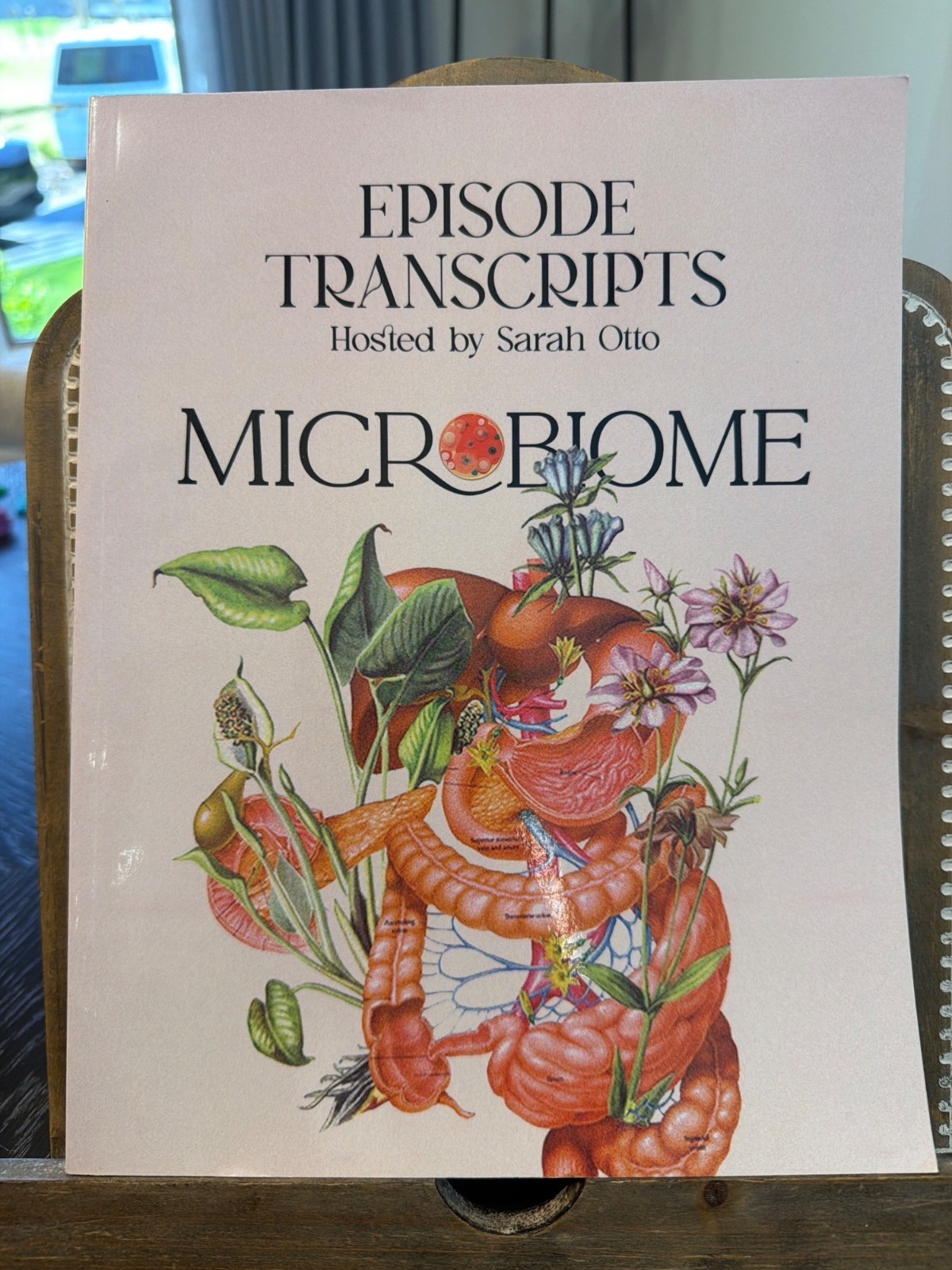The Microbiome Series: Episode Transcripts - Hosted by Sarah Otto (Paperback)