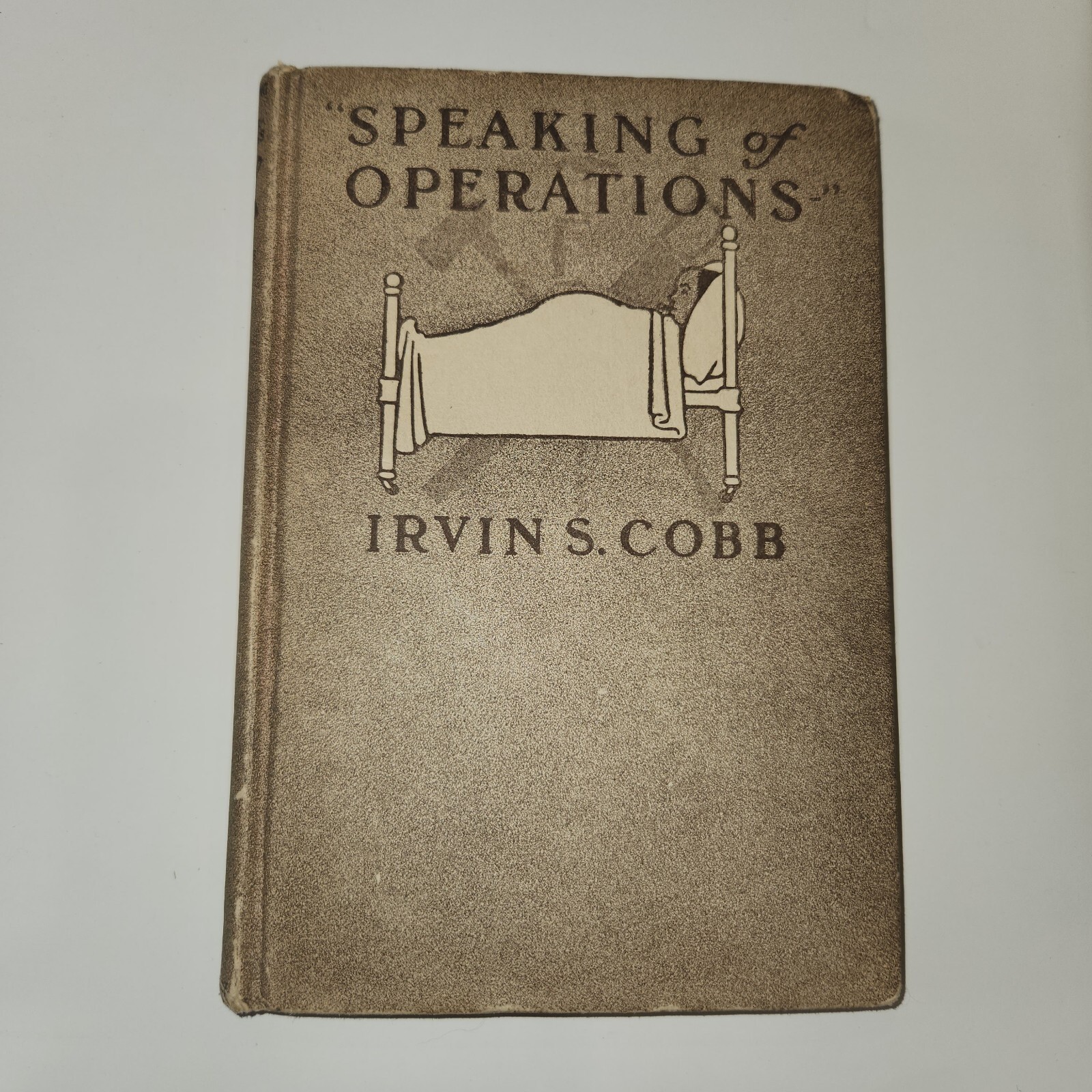 1951 Vintage Hardback Book Speaking Of Operations By Irvin Cobb 1951 Vintage Hardback Book Speaking Of Operations By Irvin Cobb
