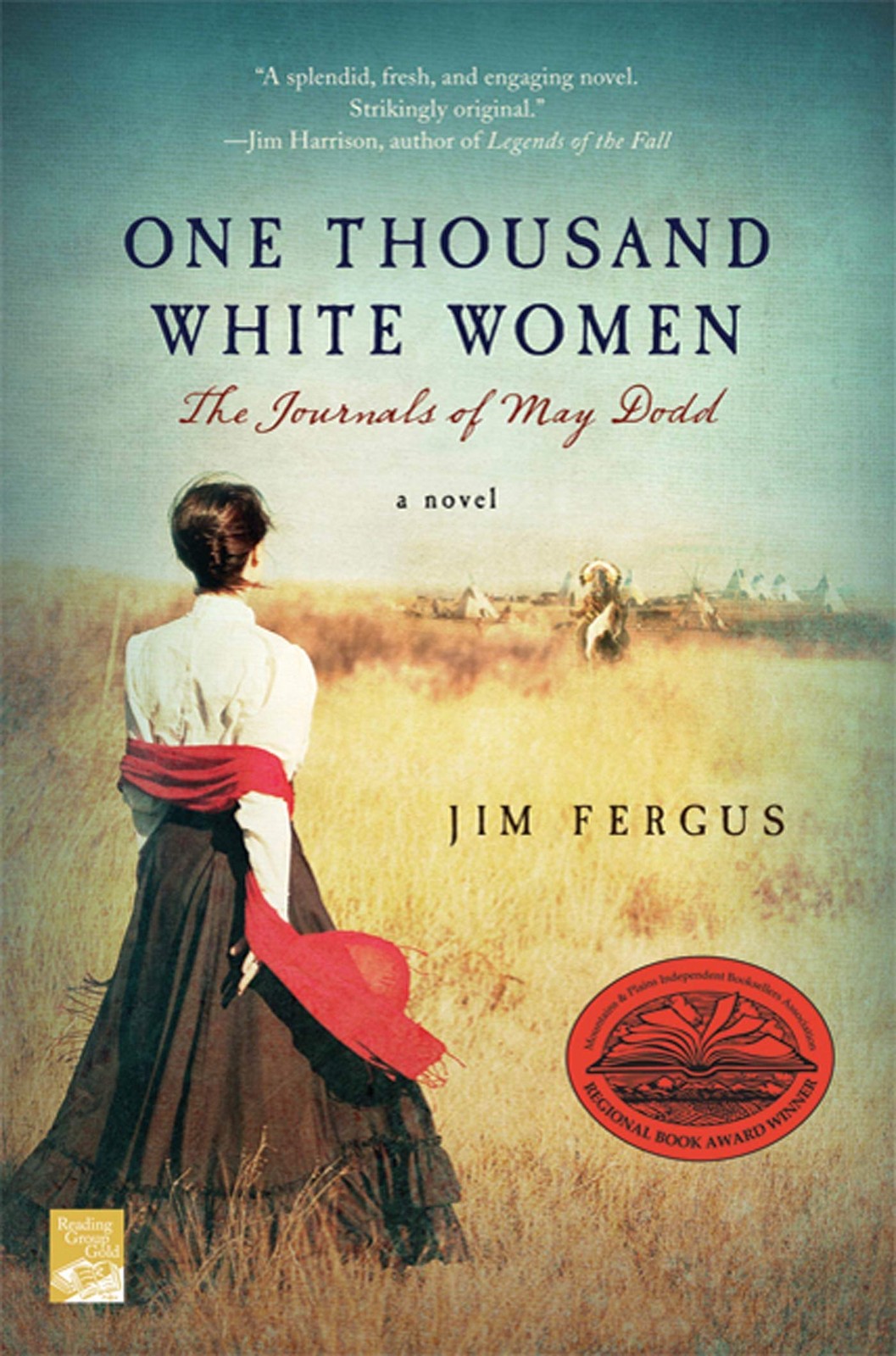 One Thousand White Women: The Journals of May Dodd (One Thousand White Women...