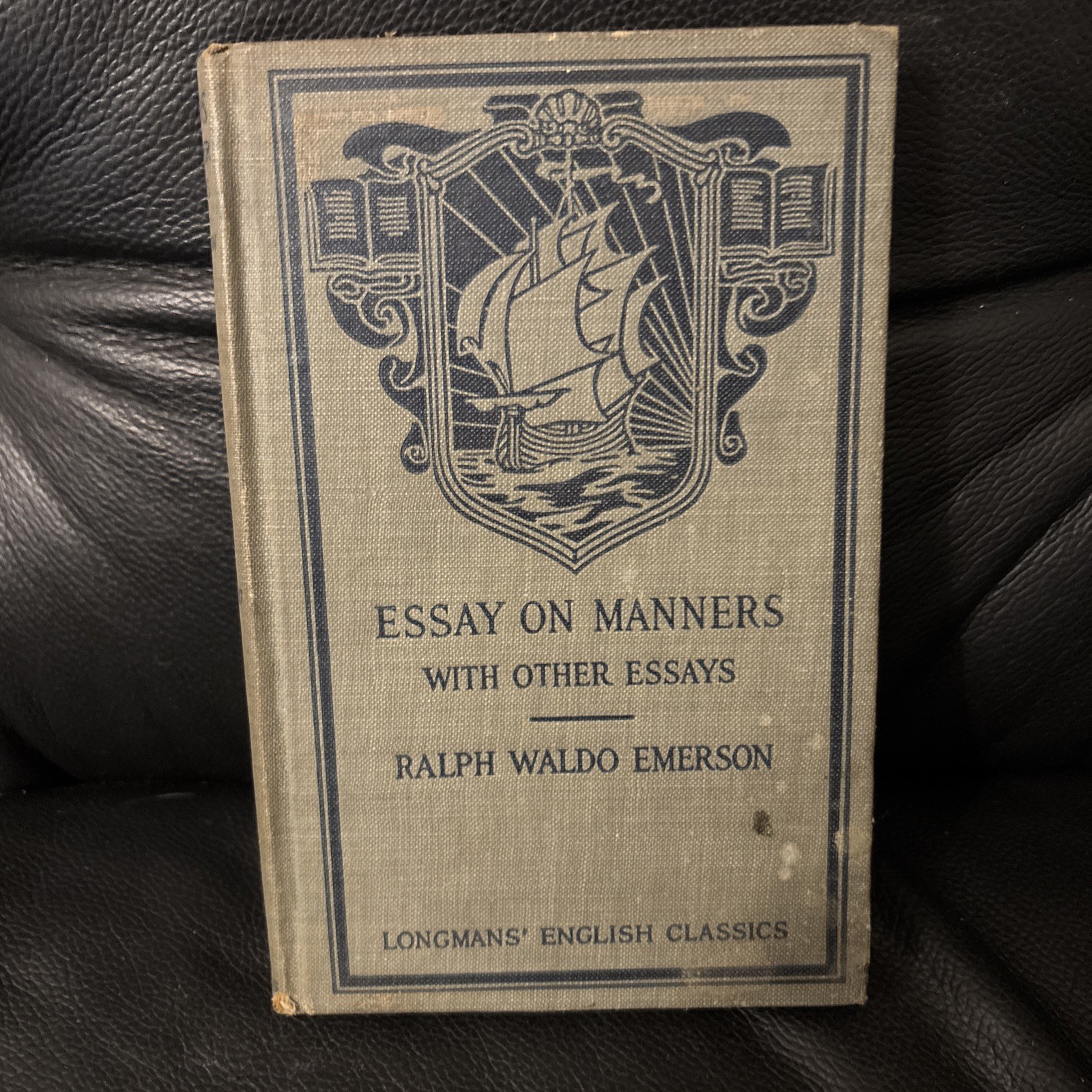 1915 ESSAY on MANNERS with Other Essays by Ralph Waldo Emerson Longmans Classics 1915 ESSAY on MANNERS with Other Essays by Ralph Waldo Emerson Longmans Classics