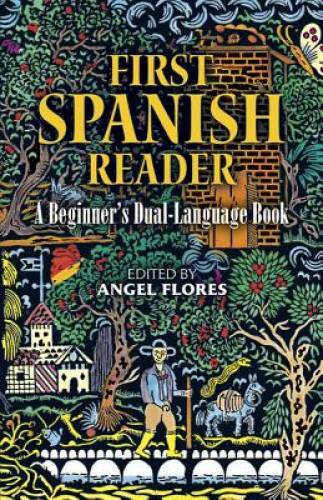 First Spanish Reader: A Beginner\'s Dual-Language Book (Beginners\' Guides) - GOOD