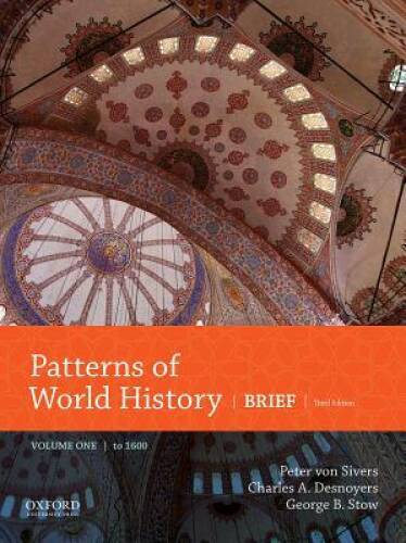 Patterns of World History: Brief Third Edition, Volume One to 1600 - GOOD
