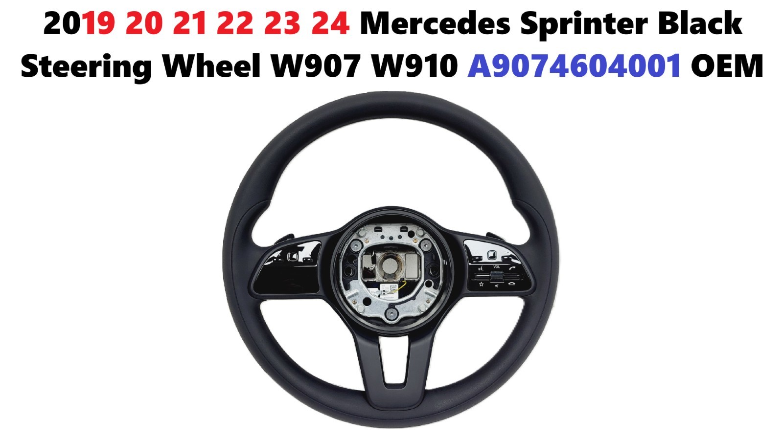 2019 20 21 22 23 24 Mercedes Sprinter Black Steering Wheel W907 W910 A9074604001