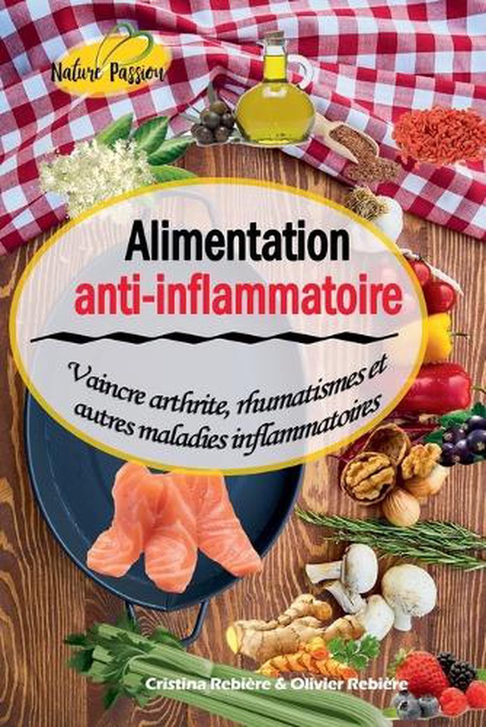 Alimentation Anti-inflammatoire by Cristina Rebiere (French) Paperback Book