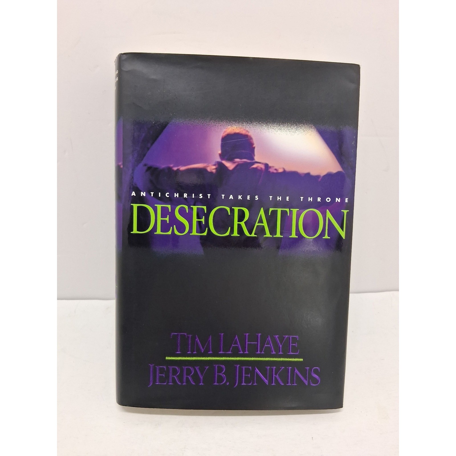 Desecration Left Behind Series Tim LaHaye Jerry B Jenkins Hardcover 2001 Book 9