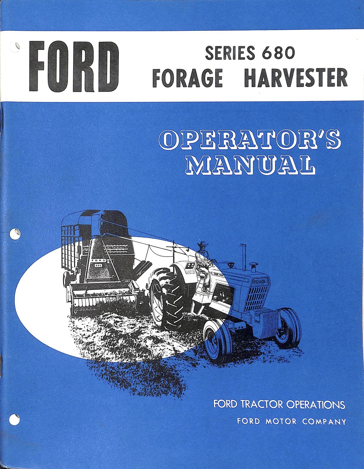 Ford Series 680 Forage Harvester Operator\'s Manual Tractor Equipment OEM